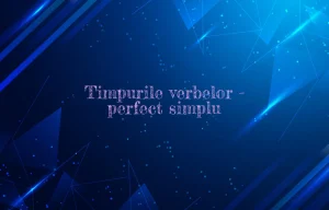 timpurile verbelor perfect simplu