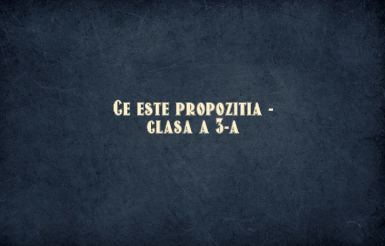 ce este propozitia clasa 3