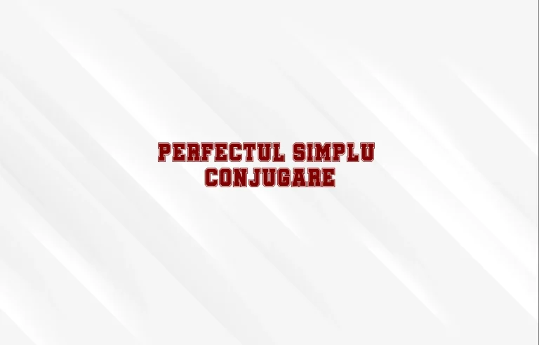 perfect simplu conjugare