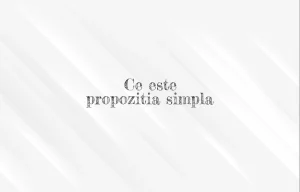 ce este propozitia simpla