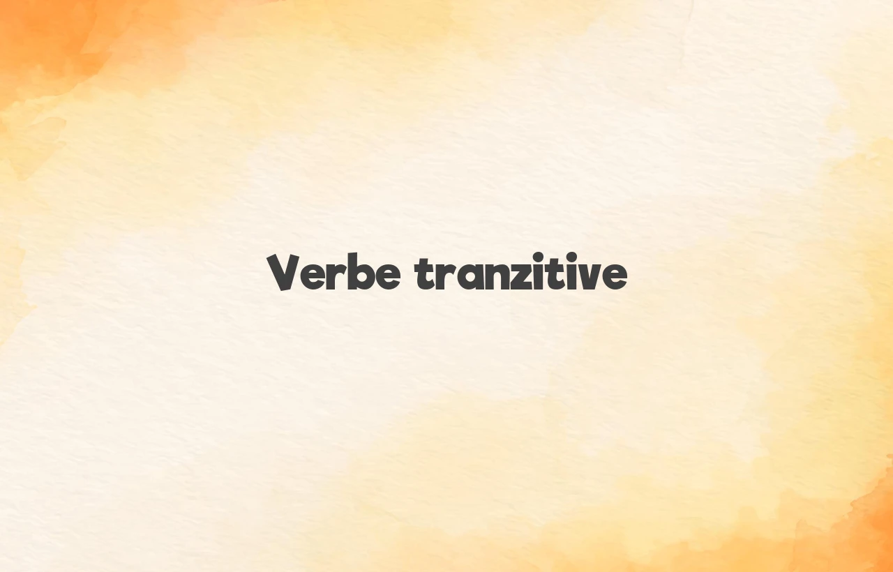 verbe tranzitive