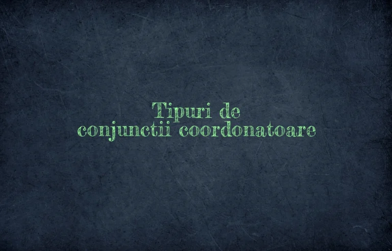 tipuri de conjunctii coordonatoare
