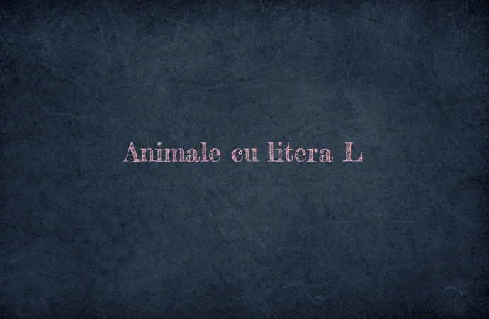 Animale cu litera L
